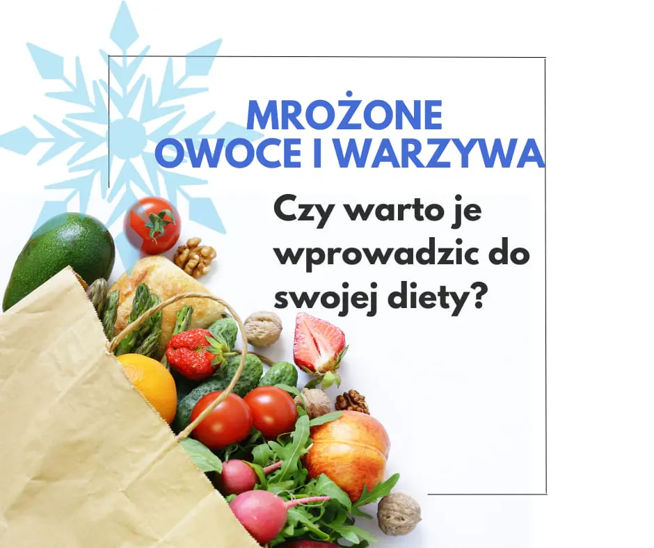 czy warto jeść mrożonki
